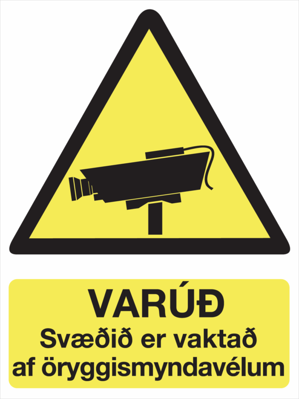 Varúð svæðið er vaktað af öryggismyndavélum